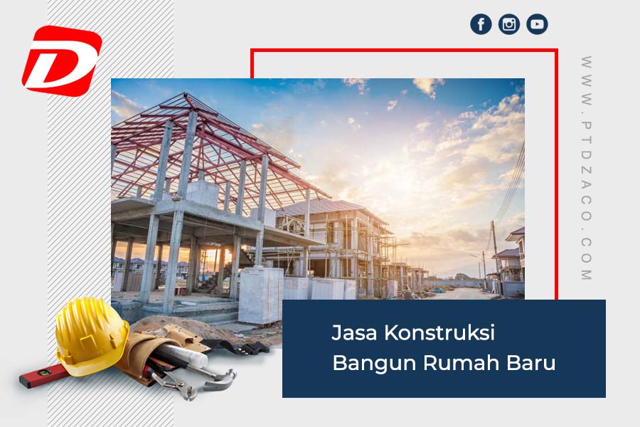 Jasa Konstruksi Bangun Rumah Baru