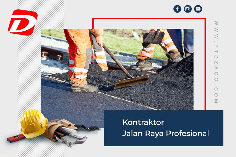 Kontraktor Jalan Raya Profesional